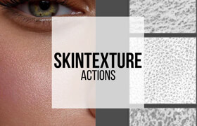 Tamara Williams - Skintexture Photoshop Actions - ps动作