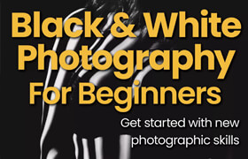 Black & White Photography For Beginners - 22th Edition 2025 (PDF) - book