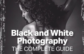 Black and White Photography The Complete Guide - July 2025 (PDF) - book