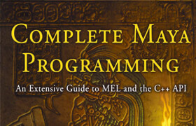 Complete Maya programming  an extensive guide to MEL and the C++ API - book