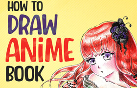 How to Draw Anime Book Step by Step Guide on how to Draw Japanese Anime and Manga Characters for Kids and Adults (EPUB) - book