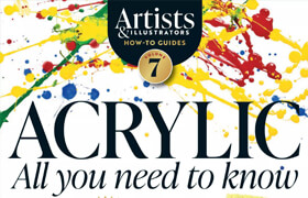 Artists & Illustrators How To Guides - Acrylic All you need to know Vol 7 2025 (PDF) - book