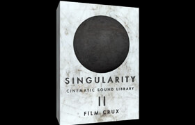 FILM CRUX - SINGULARITY 2 - Cinematic Sound Effects Library (WAV)