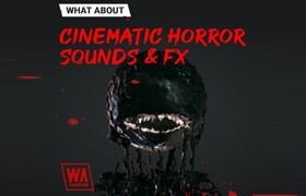 W.A. Production Cinematic Horror Sounds & FX WAV - 声音素材