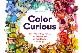 Color Curious Find Color Inspiration All Around You for Art, Design, and Life (True EPUB) - book