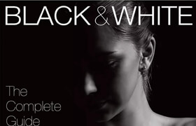 Black & White Photography - Step By Step, The Complete Guide 2024 (PDF) - book