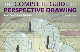 The Complete Guide to Perspective Drawing From One-Point to Six-Point, 2nd Edition (True PDF, EPUB) - book