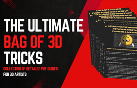 Artstation - The Ultimate Bag of 3D Tricks - Collection of Detailed PDF Guides for 3D Artists