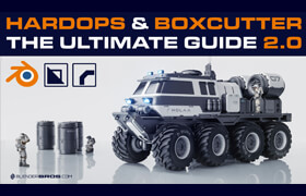 BlenderBros - The Ultimate Guide to Hard Ops and Boxcutter Version 2.0