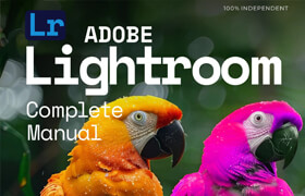 Adobe Lightroom Complete Manual - 26th Edition, 2025 (PDF) - book
