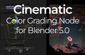 Cinematic Color Grading Node for Blender