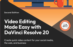 Video Editing Made Easy with DaVinci Resolve (True PDF) - book