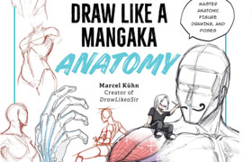 Draw Like a Mangaka Anatomy A Comprehensive Anatomical Reference