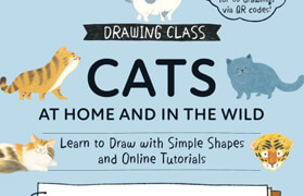 Drawing Class Cats at Home and in the Wild Learn to Draw with Simple Shapes and Online Tutorials (True EPUB) - book